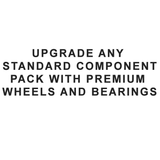 Wheels, Bearings & Risers Upgrade Package