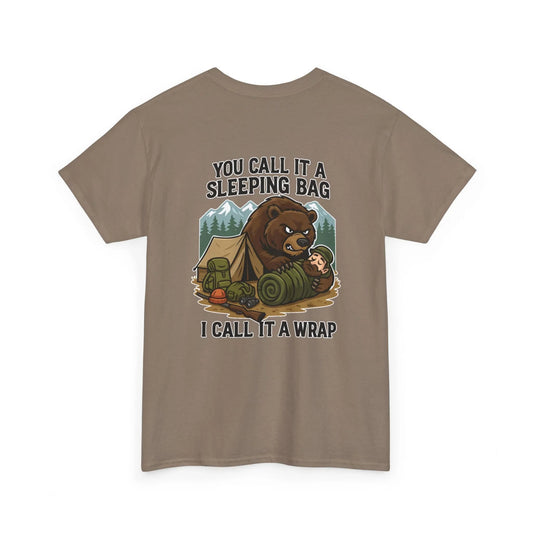 Hunter Humor You Call It A Sleeping Bag I Call It A Wrap T-Shirt