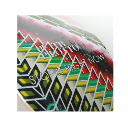 Peter Pilotto - "Stop it Right Now" - Skateboard Deck